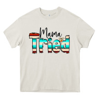 Cream Mama Tried Heavy Core Tee - CowCowDesign