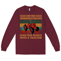 Burgundy never underestimate an old man with a tractor retro vintage Long Sleeve Tee - artisFamous