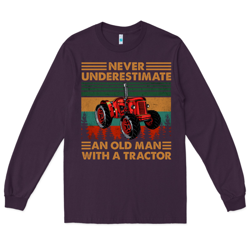 Never Underestimate An Old Man With A Tractor Retro Vintage Long Sleeve Tee by artisFamous | Teevron