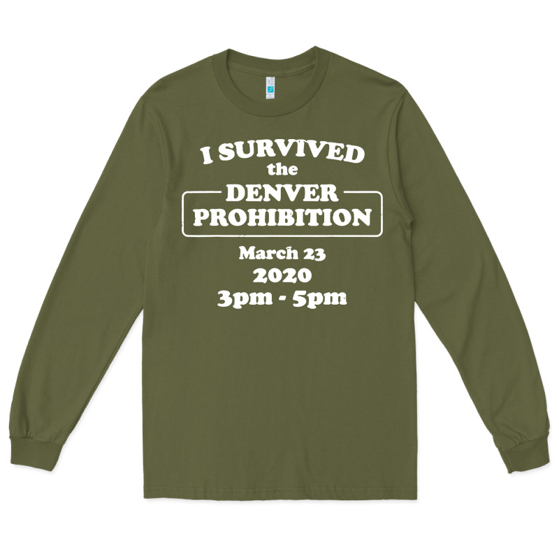 I Survived Denver Prohibition 2020 Long Sleeve Tee by artisFamous | Teevron