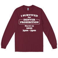 Burgundy i survived denver prohibition 2020 Long Sleeve Tee - artisFamous