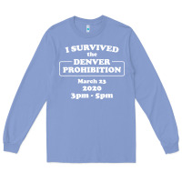 Colony Blue i survived denver prohibition 2020 Long Sleeve Tee - artisFamous