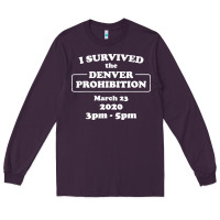 Plum i survived denver prohibition 2020 Long Sleeve Tee - artisFamous