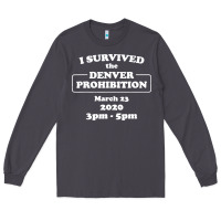 Smoke i survived denver prohibition 2020 Long Sleeve Tee - artisFamous