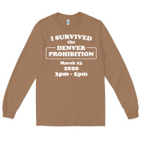 Toasted Coconut i survived denver prohibition 2020 Long Sleeve Tee - artisFamous