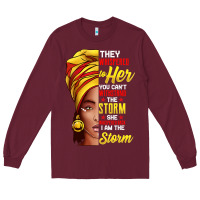 Burgundy black history month shirt african woman afro i am the storm t shirt Long Sleeve Tee - artisFamous