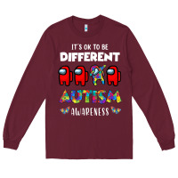 Burgundy a.mong us it's o.kay to be different autism awareness t shirt Long Sleeve Tee - artisFamous