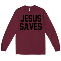 Burgundy jesus saves christian faith trust in god lord christ Long Sleeve Tee - artisFamous