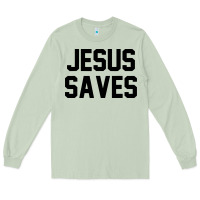 Matcha jesus saves christian faith trust in god lord christ Long Sleeve Tee - artisFamous