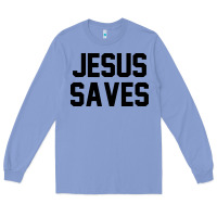 Colony Blue jesus saves christian faith trust in god lord christ Long Sleeve Tee - artisFamous