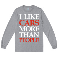 Heather Grey I LIKE CARS MORE THAN PEOPLE Long Sleeve Tee - artisFamous