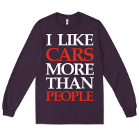 Plum I LIKE CARS MORE THAN PEOPLE Long Sleeve Tee - artisFamous