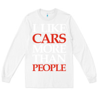 White I LIKE CARS MORE THAN PEOPLE Long Sleeve Tee - artisFamous