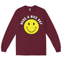 Burgundy retro   have a nice day   smile happy face Long Sleeve Tee - artisFamous