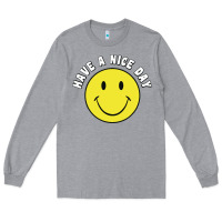 Heather Grey retro   have a nice day   smile happy face Long Sleeve Tee - artisFamous