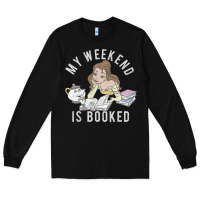 Black beauty and the beast belle my weekend is booked t shirt Long Sleeve Tee - artisFamous