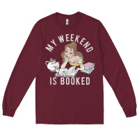 Burgundy beauty and the beast belle my weekend is booked t shirt Long Sleeve Tee - artisFamous