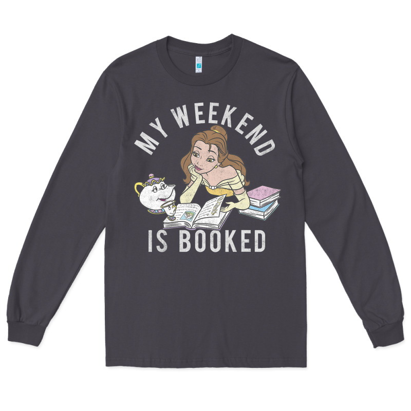 Beauty And The Beast Belle My Weekend Is Booked T Shirt Long Sleeve Tee by artisFamous | Teevron