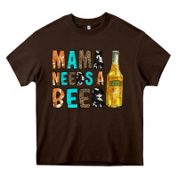 Chocolate Brown Mama Needs a Beer Heavy Core Tee - CowCowDesign