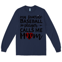 Navy womens my favorite baseball player calls me mom Long Sleeve Tee - artisFamous