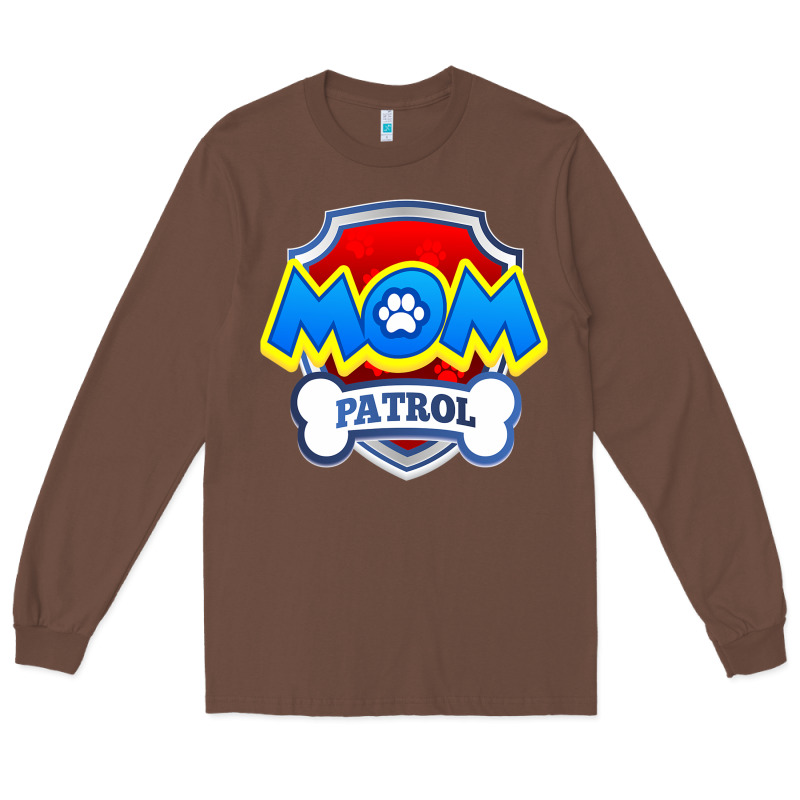 Funny Mom Patrol  Funny Dog Mom Gift Birthday Party T Shirt Long Sleeve Tee by artisFamous | Teevron