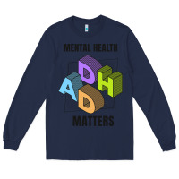 Navy adhd mental health matters Long Sleeve Tee - artisFamous