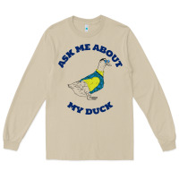 Mushroom ask me about my duck Long Sleeve Tee - artisFamous