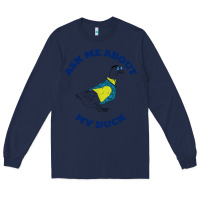 Navy ask me about my duck Long Sleeve Tee - artisFamous