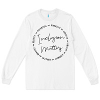 White inclusion matters with empathy bravery respect Long Sleeve Tee - artisFamous