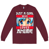 Burgundy just a girl who loves anime japanese cute Long Sleeve Tee - artisFamous