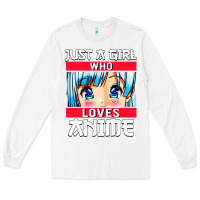 White just a girl who loves anime japanese cute Long Sleeve Tee - artisFamous