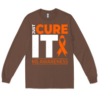 Chestnut just cure it ms multiple sclerosis awareness Long Sleeve Tee - artisFamous