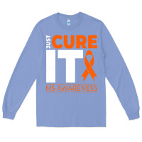 Colony Blue just cure it ms multiple sclerosis awareness Long Sleeve Tee - artisFamous