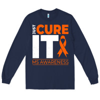 Navy just cure it ms multiple sclerosis awareness Long Sleeve Tee - artisFamous