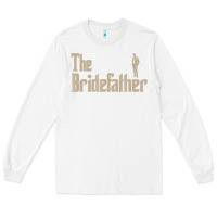 White great father of the bride gifts men tee shirts Long Sleeve Tee - artisFamous