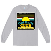 Moon Dust mens old balls club 40 years awesome Long Sleeve Tee - artisFamous