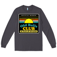 Smoke mens old balls club 40 years awesome Long Sleeve Tee - artisFamous