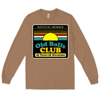 Toasted Coconut mens old balls club 40 years awesome Long Sleeve Tee - artisFamous