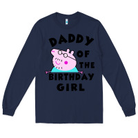 Navy mens peppa pig daddy of the birthday Long Sleeve Tee - artisFamous