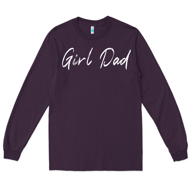 Girl Dad Long Sleeve Tee by artisFamous | Teevron