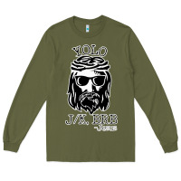 Army Green funny jesus easter yolo jk brb Long Sleeve Tee - artisFamous