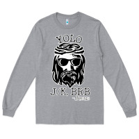Heather Grey funny jesus easter yolo jk brb Long Sleeve Tee - artisFamous