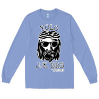 Colony Blue funny jesus easter yolo jk brb Long Sleeve Tee - artisFamous