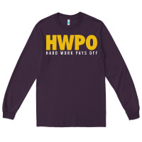Plum HWPO - HARD WORK PAYS OFF Long Sleeve Tee - artisFamous