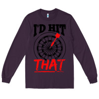 Plum i'd hit that darts Long Sleeve Tee - artisFamous