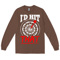 Chestnut i'd hit that darts Long Sleeve Tee - artisFamous