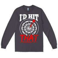 I'd Hit That Darts Long Sleeve Tee | Teevron