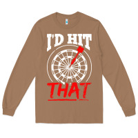 Toasted Coconut i'd hit that darts Long Sleeve Tee - artisFamous
