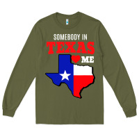 Army Green state of texas somebody loves me Long Sleeve Tee - artisFamous