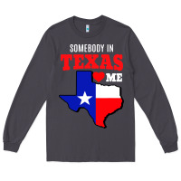 State Of Texas Somebody Loves Me Long Sleeve Tee | Teevron